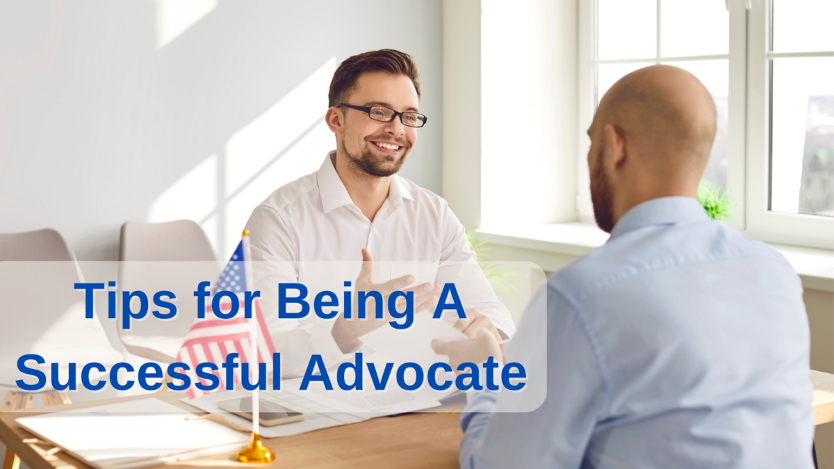 Tips for Being a Successful Advocate